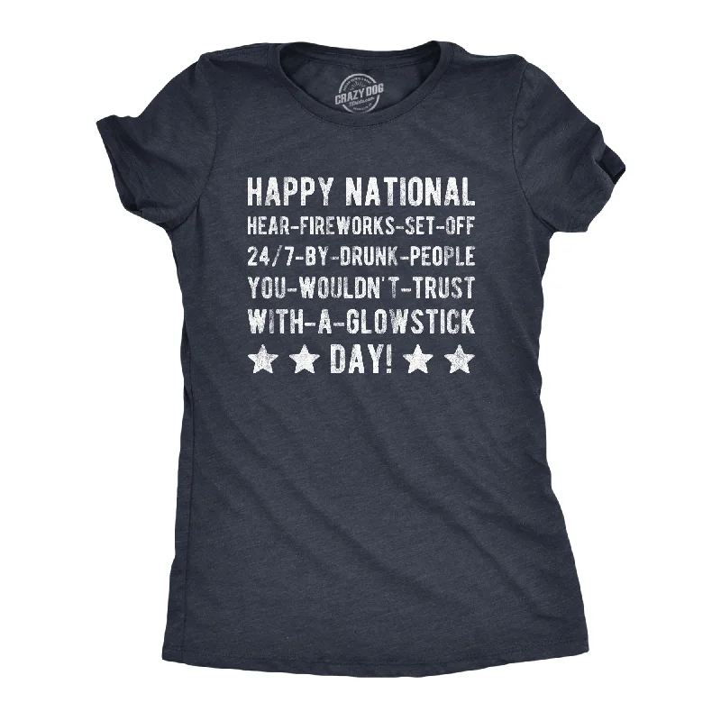 Happy National Fireworks Set Off By Drunk People Day Women's T Shirt Sleek Women's 
