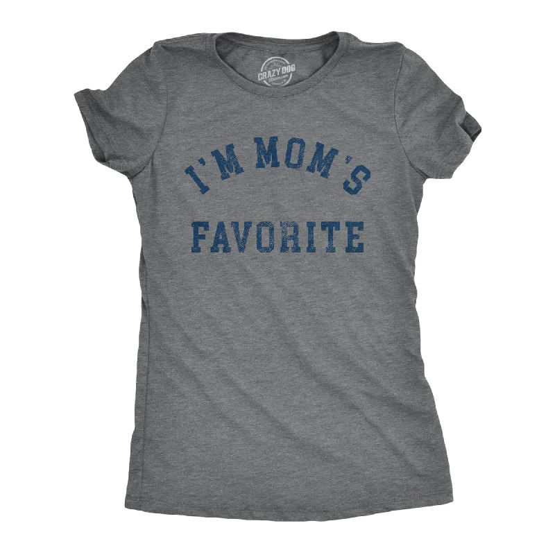 Im Moms Favorite Women's T Shirt Laid - back Women's Style