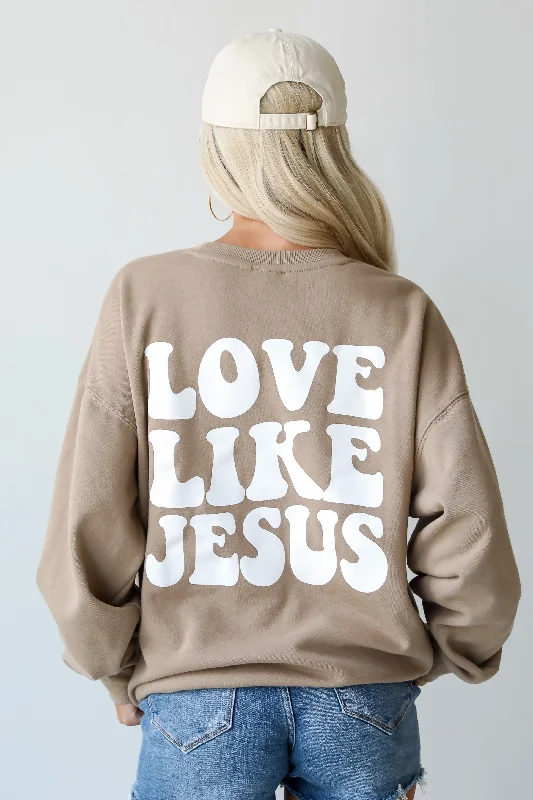 Tan Love Like Jesus Sweatshirt Sharp Women's Italian