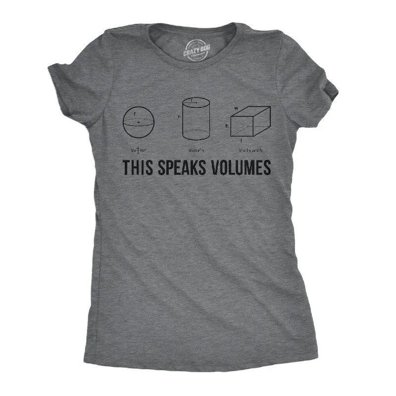 This Speaks Volumes Women's T Shirt purpose
