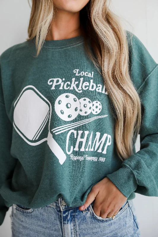 FINAL SALE - Local Pickleball Champ Sweatshirt Cool Women's Skate