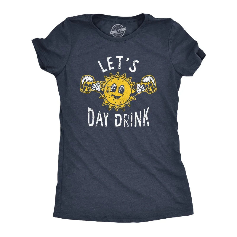 Lets Day Drink Women's T Shirt French
