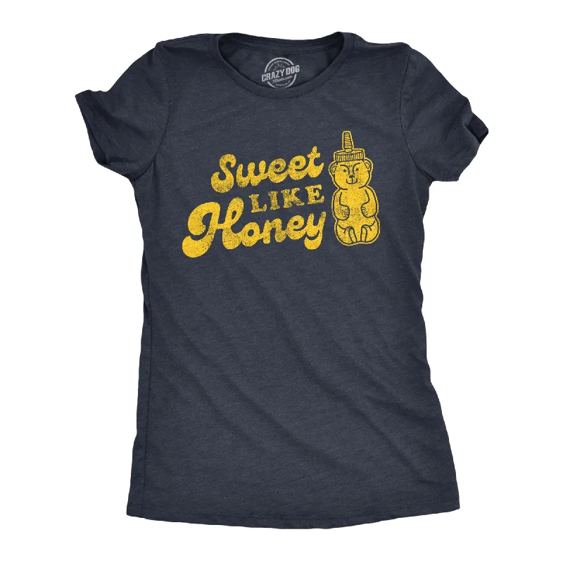 Sweet Like Honey Women's T Shirt Confident Women's High - fashion