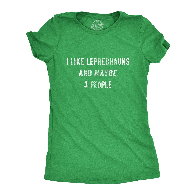 I Like Leprechauns And Maybe 3 People Women's T Shirt Athletic Women's High - 