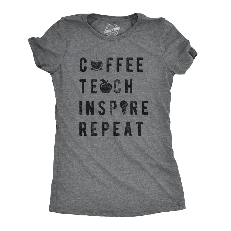 Coffee Teach Inspire Repeat Women's T Shirt Sophisticated Women's 
