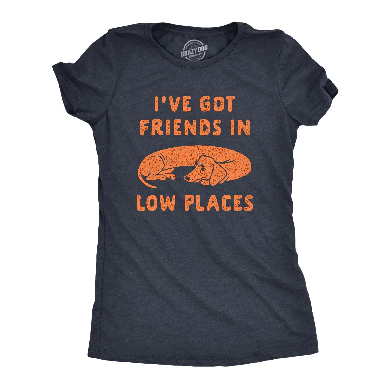 Ive Got Friends In Low Places Women's T Shirt French