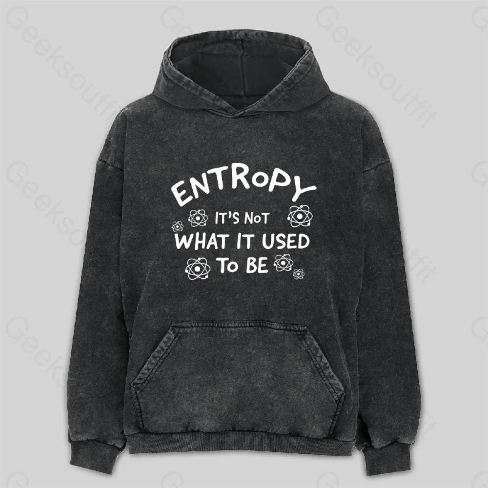 Entropy Its Not What Used To Be Washed Hoodie Refined Women's Classic 