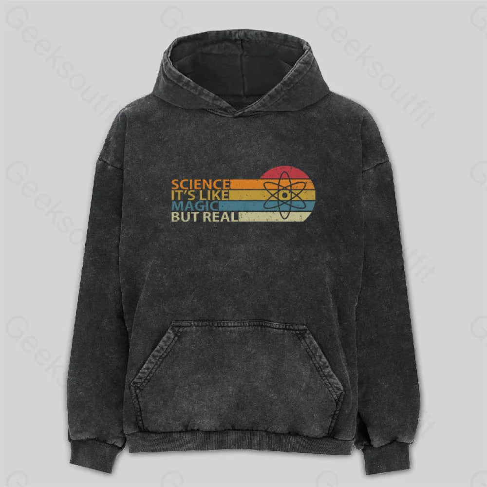 Science It's Like Magic But Real Washed Hoodie Vacation