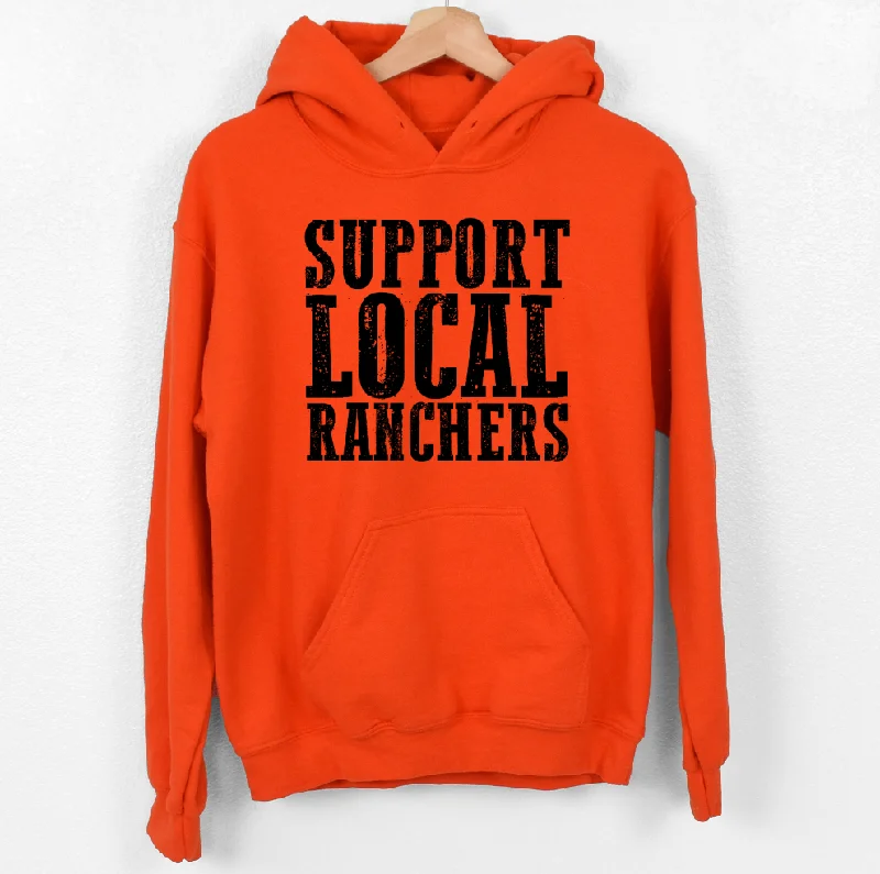Support Local Ranchers Hoodie (S-3XL) Unisex - Multiple Colors! Women